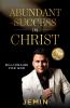 Abundant Success in Christ: Billionaire for God