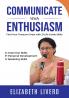 Communicate With Enthusiasm