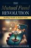 The Mutual Fund Revolution: Building Wealth in Modern India