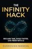 THE INFINITY HACK: RECLAIM TIME BUILD FASTER LIVE FREER WITH AI