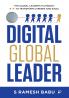 Digital Global Leader: The Global Leader’s Playbook