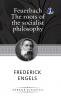 Feuerbach: The roots of the socialist philosophy (Hardcover Library Edition)