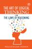 The Art of Logical Thinking or The Law of Reasoning (Deluxe Hardbound Edition)