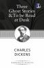 To Be Read at Dusk & Three Ghost Stories - [Paperback]