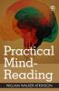 Practical Mind-Reading: A Course of Lessons on Thought Transference (Deluxe Hardbound Edition)