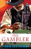 The Gambler: The Original Classic Literature - (Deluxe Hardbound Edition)