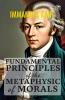 Fundamental Principles of the Metaphysic of Morals