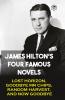 James Hilton's Four Famous Novels: Lost Horizon Goodbye Mr. Chips Random Harvest & And Now Goodbye (Hardcover Library Edition)
