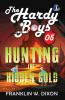 Hunting For Hidden Gold: 5 (Hardy Boys) - (Deluxe Hardbound Edition)