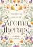 The Nurturing Power of Aromatherapy