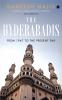 The Hyderabadis : From 1947 to the Present Day