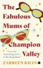 FABULOUS MUMS OF CHAMPION VALLEY