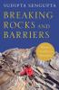 Breaking Rocks and Barriers : Memoirs of a Geologist and Mountaineer