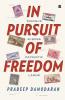 In Pursuit of Freedom : Travels across Patriotic Lands