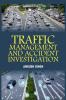 Traffic Management and Accident Investigation