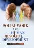 Social Work and Human Resource Development