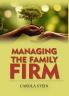 Managing the Family Firm
