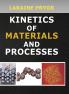 Kinetics of Materials and Processes