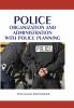 Police Organization and Administration with Police Planning