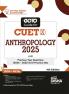 Go To Guide for CUET (UG) Anthropology 2025 with Previous Year Questions (2024 - 2022) & 10 Practice Sets 4th Edition | NCERT Coverage with PYQs & Practice Question Bank