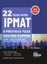 22 Year-wise IPMAT Previous 9 Year Solved Papers (2025 - 2017) for IIM Indore Jammu Rohtak & Kozhikode 5th Edition | PYQs Question Bank | JIPMAT IIMK-BMS