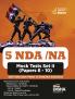 NDA/ NA Mock Test Papers 6 - 10 with Selection Meter & Detailed Solutions | Mathematics General Ability - English & General Knowledge | National Defence Academy