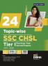 24 Topic-wise SSC - CHSL (10+2) Tier I Previous Year Solved Papers (2024 - 12) ) with 10 sets of 2024 Combined Higher Secondary Level | Staff Selection Comission | PYQ | Mock Test
