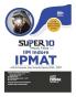 Super 10 Mock Tests for IIM Indore IPMAT 2026 with 9 Previous Year Solved Papers (2025 - 2017) 8th Edition | Integrated Program in Management Aptitude Test | IIM Shillong/ Ranchi/ Amritsar/ Sirmaur