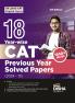 18 Year-wise CAT Previous Year Solved Papers (2024 - 15) 5th Edition | QA DILR & VARC Questions PYQs | Quantitative Ability Data & Logical Reasoning Verbal Ability & Reading Comprehension