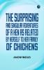 The Surprising and Singular Adventures of a Hen as Related by Herself to Her Family of Chickens
