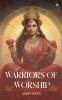 Warriors of Worship