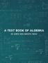 A Text Book of Algebra