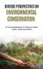 Diverse Perspectives on Environmental Conservation