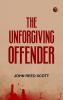 The Unforgiving Offender