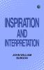 Inspiration and Interpretation