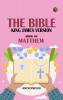 The Bible King James version Book 40: Matthew