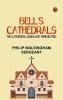Bell's Cathedrals: The Cathedral Church of Winchester