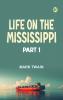 Life on the Mississippi Part 1