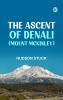 The Ascent of Denali (Mount McKinley)