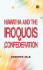 Hiawatha and the Iroquois Confederation