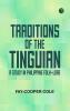 Traditions of the Tinguian: a Study in Philippine Folk-Lore