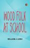 Wood Folk at School