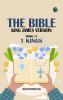 The Bible King James version Book 11: 1 Kings
