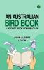 An Australian Bird Book: A Pocket Book for Field Use