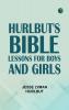 Hurlbut's Bible Lessons for Boys and Girls