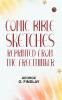 Comic Bible Sketches Reprinted from The Freethinker