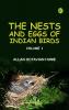 The Nests and Eggs of Indian Birds Volume 1