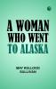 A Woman who went to Alaska
