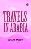 Travels in Arabia