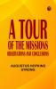 A Tour of the Missions: Observations and Conclusions